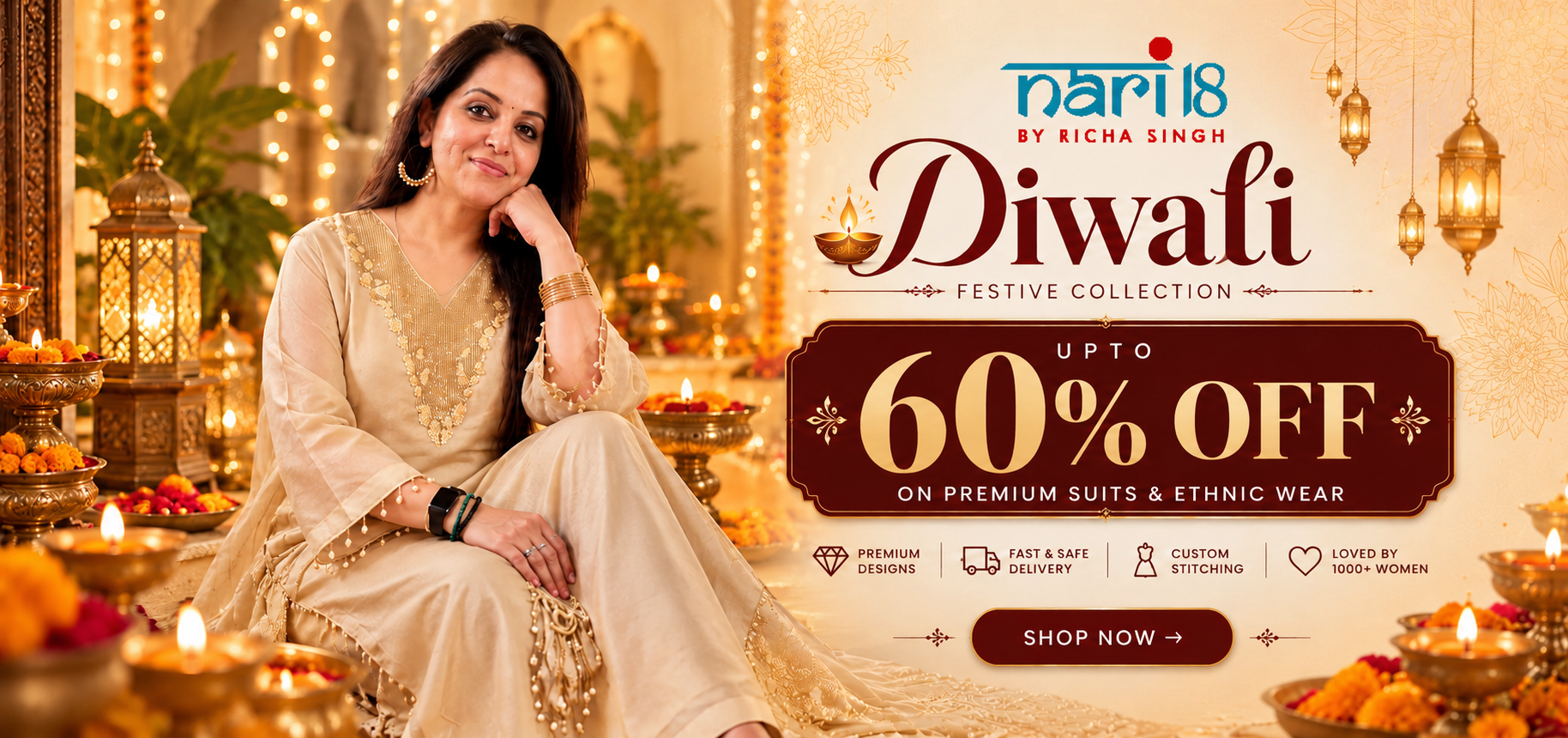 Nari18 Diwali Festive Collection — up to 60% off on premium suits and ethnic wear. Premium designs, custom stitching, fast delivery.